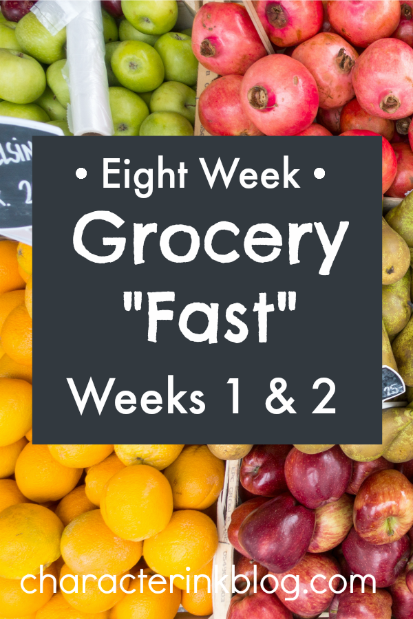 Eight Week Grocery Fast: Weeks 1 & 2