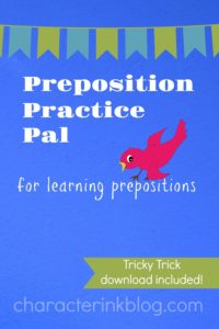 Preposition Practice Pal for Learning Prepositions! (Tricky Trick